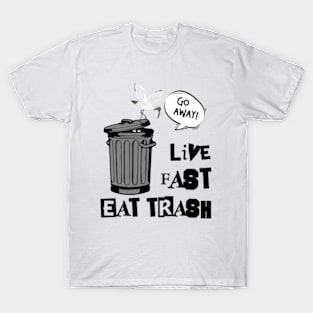 Live Fast Eat Trash | Funny Bin Chicken Trash T-Shirt